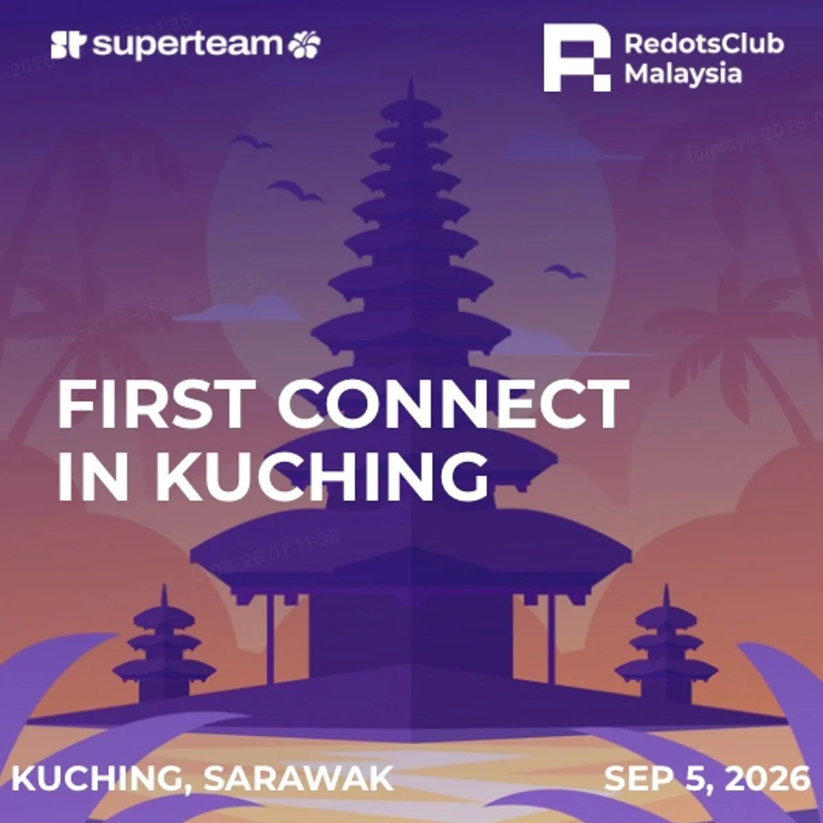 RedotsClub Malaysia: First Connect in Kuching with Superteam MY
