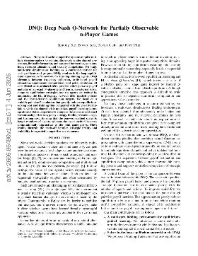 PDF preview for DNQ: Deep Nash Q-Network for Partially Observable n-Player Games