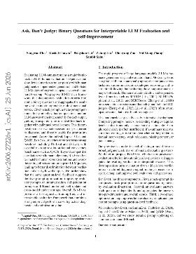 PDF preview for Ask, Don't Judge: Binary Questions for Interpretable LLM Evaluation and Self-Improvement