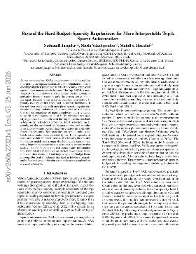 PDF preview for Beyond the Hard Budget: Sparsity Regularizers for More Interpretable Top-k Sparse Autoencoders