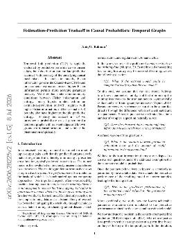 PDF preview for Estimation--Prediction Tradeoff in Causal Probabilistic Temporal Graphs