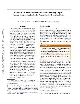 PDF preview for Pessimism's Paradox: Conservative Offline Training Amplifies Reward Hacking During Online Adaptation in Reasoning Models