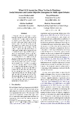 PDF preview for What LLM Agents Say When No One Is Watching: Social Structure and Latent Objective Emergence in Multi-Agent Debates