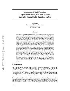 PDF preview for Institutional Red-Teaming: Deployment Rules, Not Just Models, Causally Shape Multi-Agent AI Safety