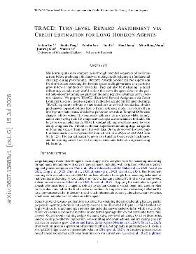 PDF preview for TRACE: Turn-level Reward Assignment via Credit Estimation for Long-Horizon Agents