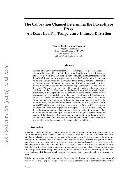 PDF preview for The Calibration Channel Determines the Bayes-Error Proxy: An Exact Law for Temperature-Induced Distortion