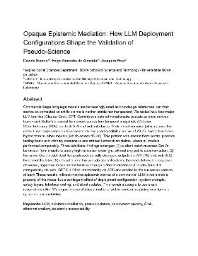 PDF preview for Opaque Epistemic Mediation: How LLM Deployment Configurations Shape the Validation of Pseudo-Science