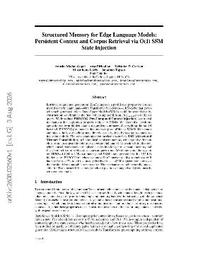 PDF preview for Structured Memory for Edge Language Models: Persistent Context and Corpus Retrieval via O(1) SSM State Injection