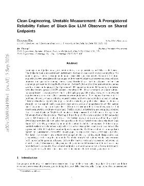PDF preview for Clean Engineering, Unstable Measurement: A Preregistered Reliability Failure of Black-Box LLM Observers on Shared Endpoints